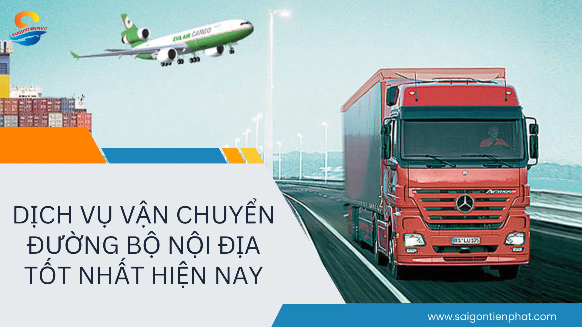 Dịch Vụ Vận Chuyển Đường Bộ Nội Địa Tốt Nhất Hiện Nay