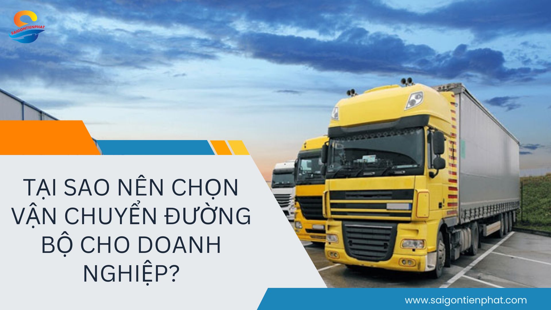Tại Sao Nên Chọn Vận Chuyển Đường Bộ Cho Doanh Nghiệp