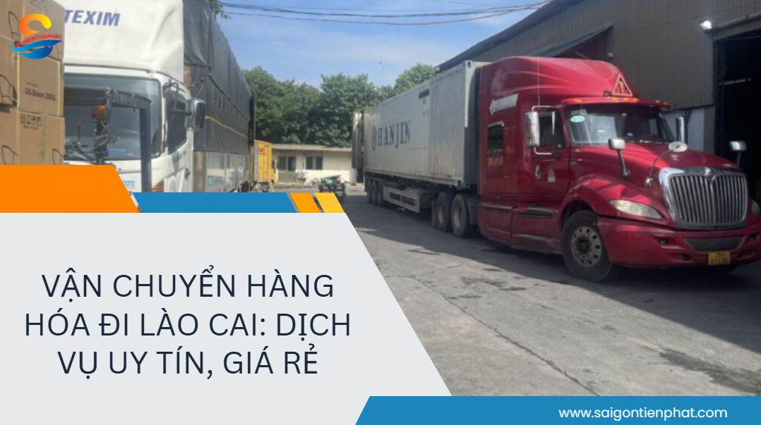 Vận Chuyển Hàng Hóa đi Lào Cai