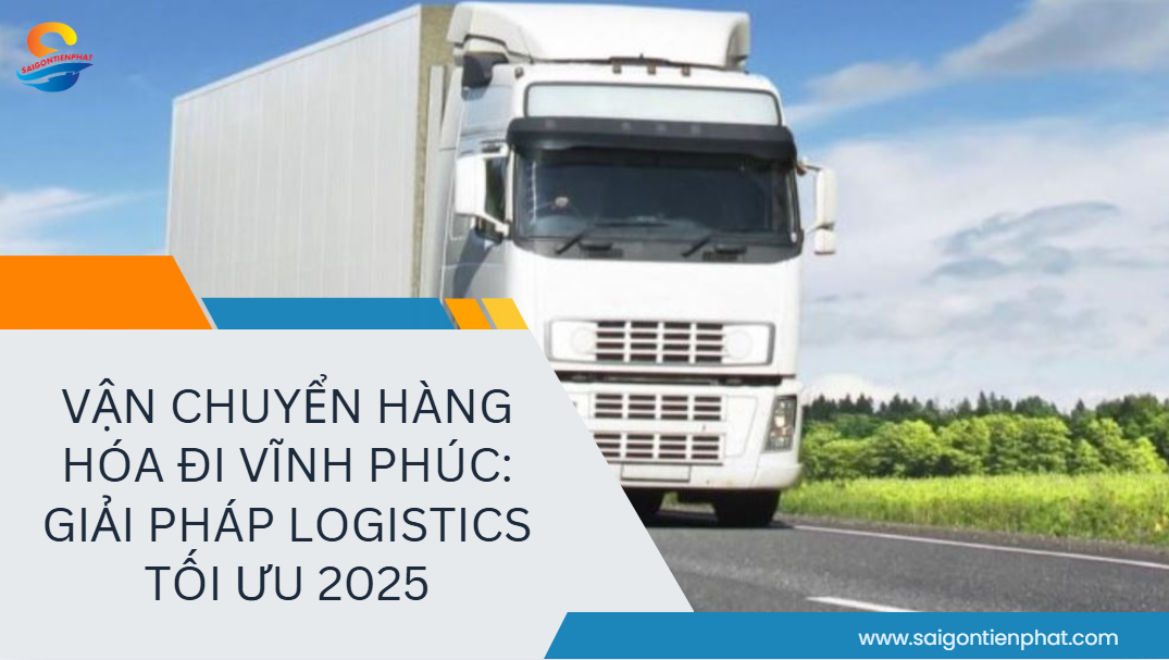 Vận Chuyển Hàng Hóa đi Vĩnh Phúc
