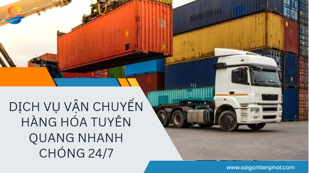 Vận Chuyển Hàng Hóa Tuyên Quang